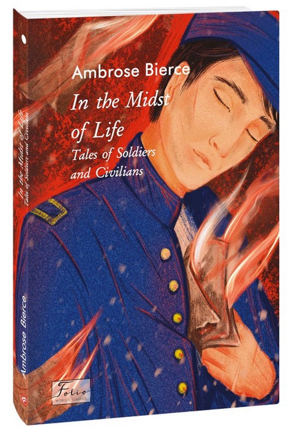

In the Midst of Life. Tales of Soldiers and Civilians