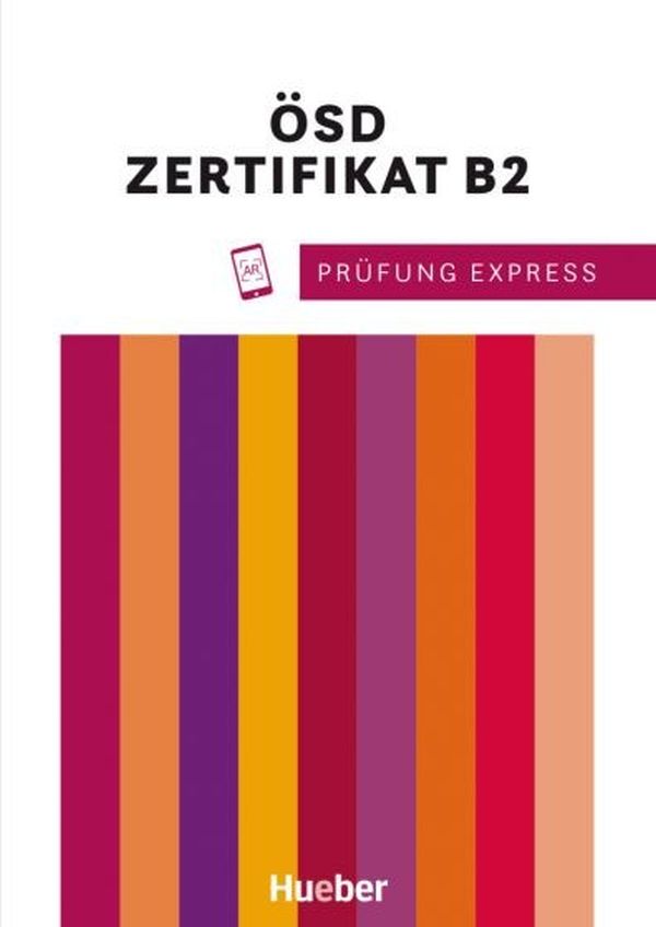 

Prüfung Express. ÖSD Zertifikat B2