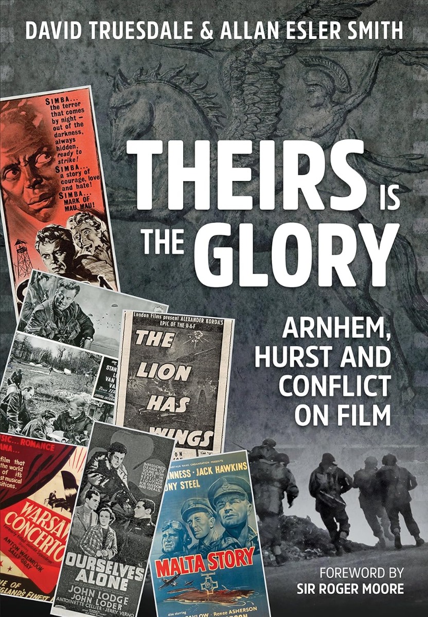 

Theirs is the Glory: Arnhem, Hurst and Conflict on Film