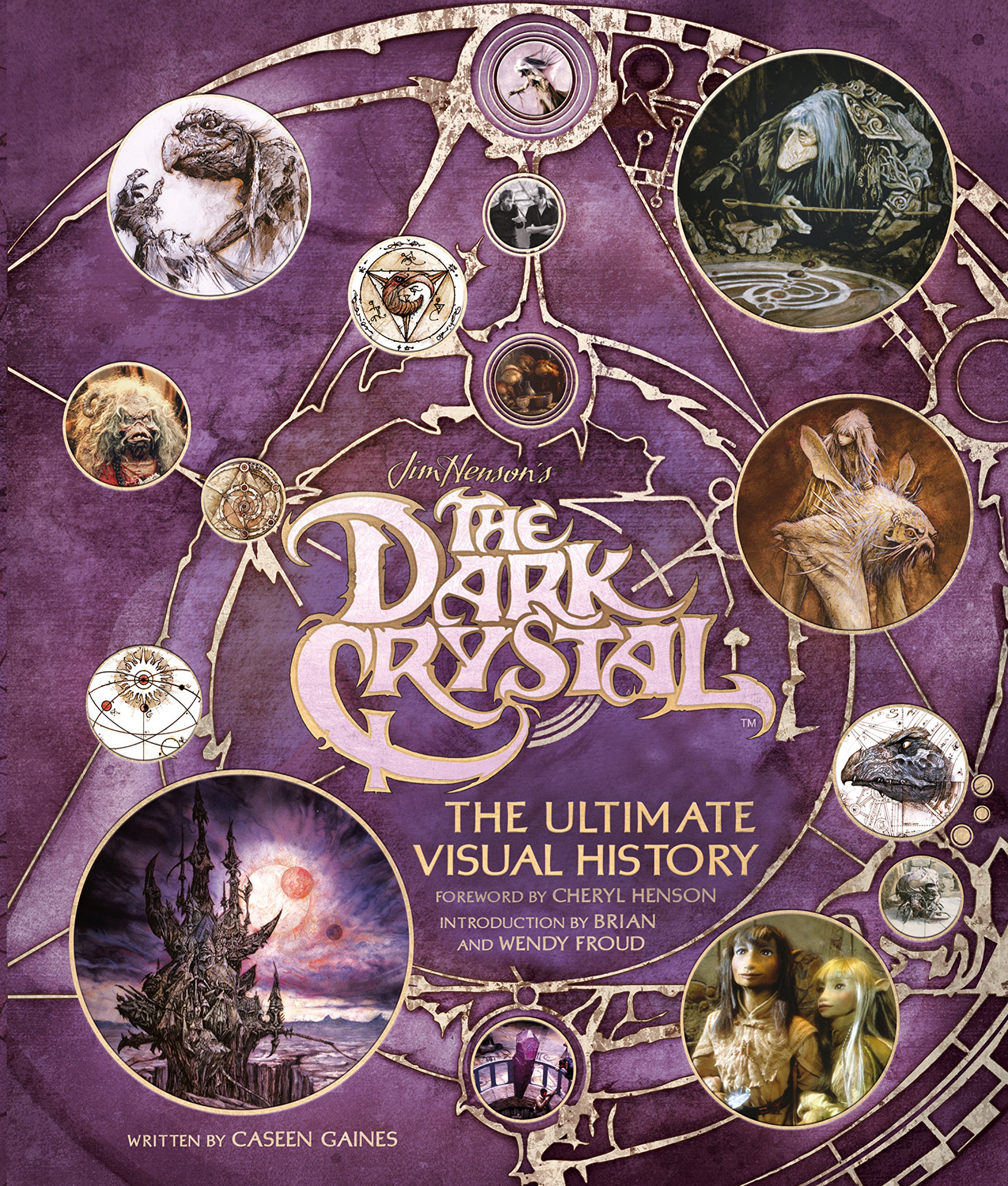 

The Dark Crystal the Ultimate Visual History