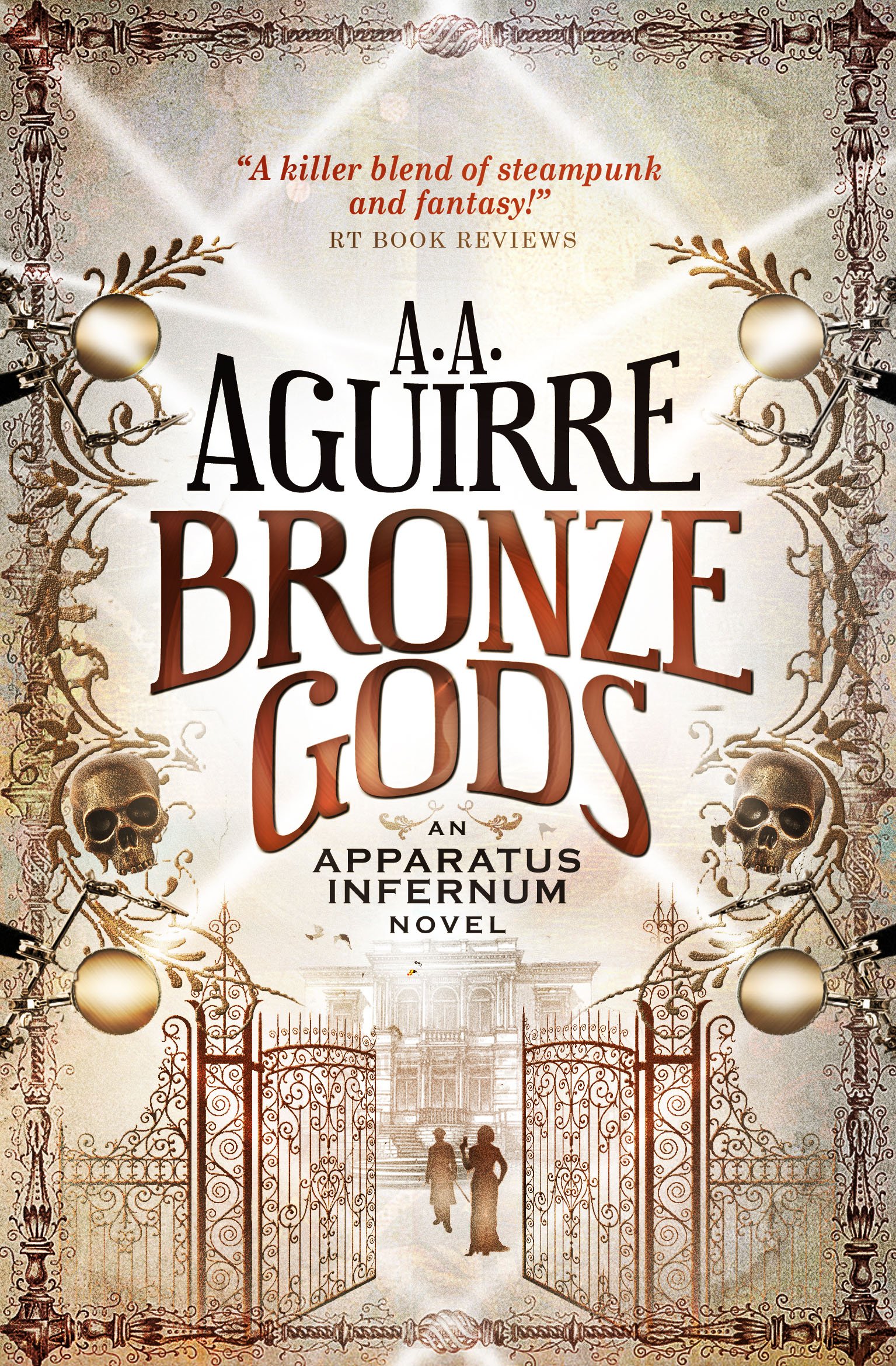 

Bronze Gods. An Apparatus Infernum Novel. Book 1