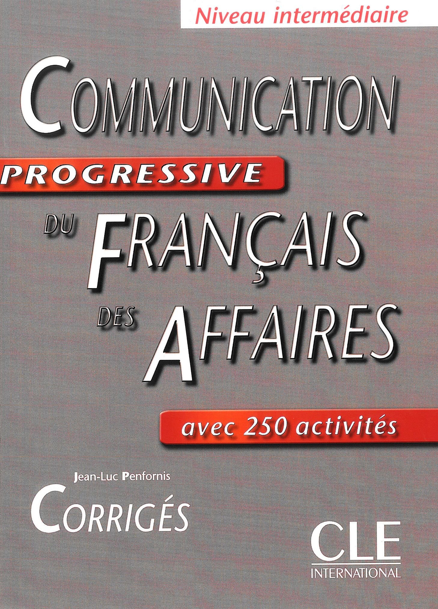 

Communication Progressive du Francais Des Affaires