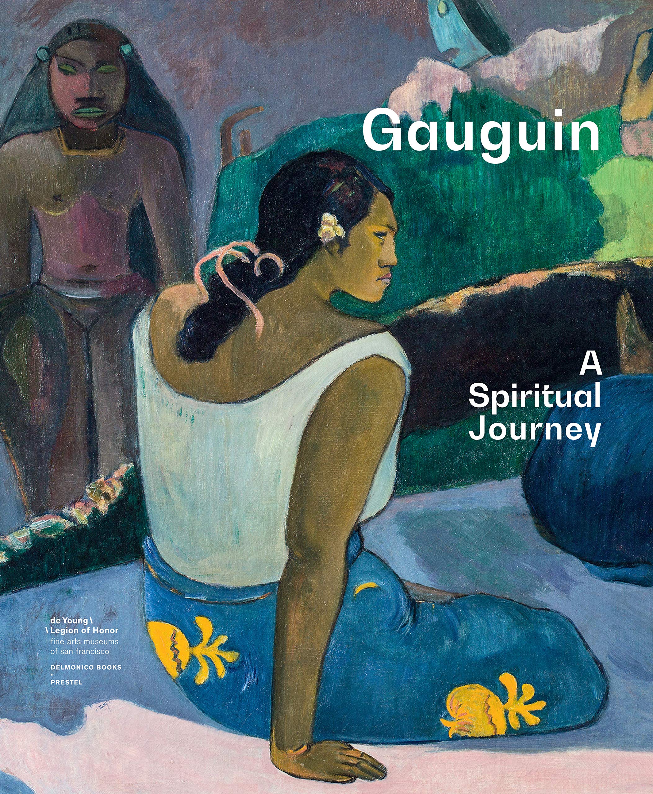 

Gauguin. A Spiritual Journey