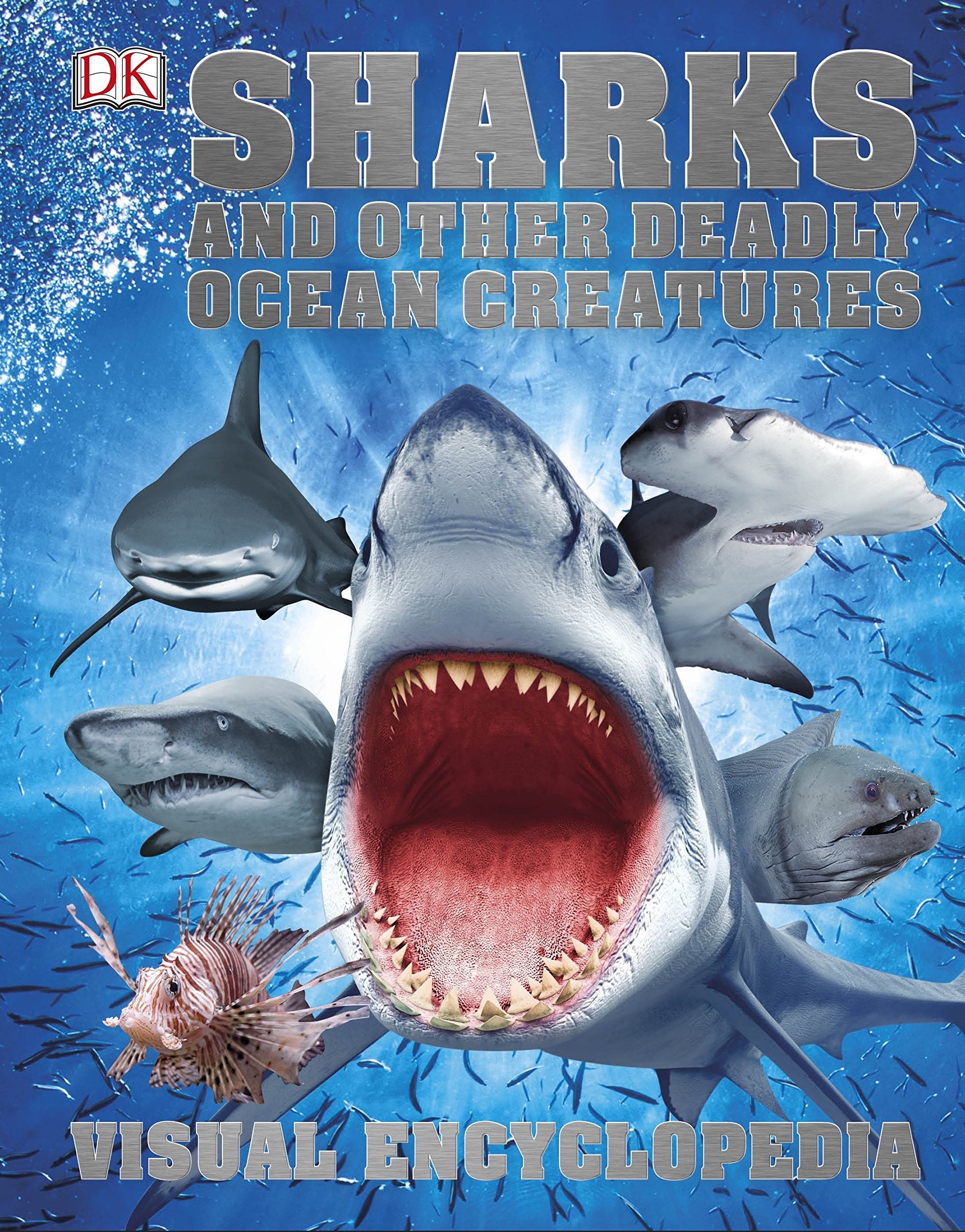 

Sharks and Other Deadly Ocean Creatures. Visual Encyclopedia