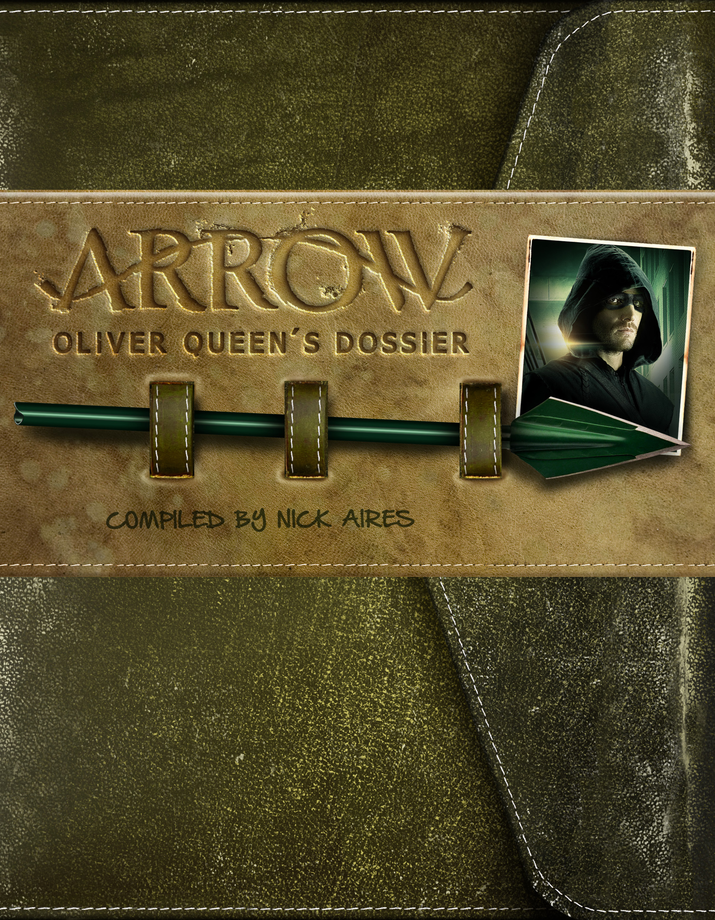 

Arrow - Oliver Queen’s Dossier