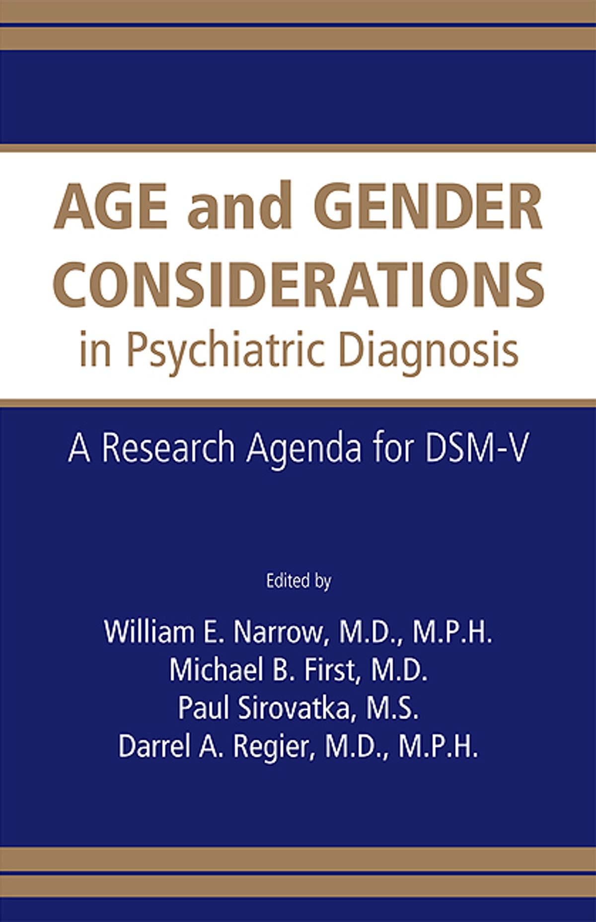 

Age and Gender Considerations in Psychiatric Diagnosis: A Research Agenda for DSM-V