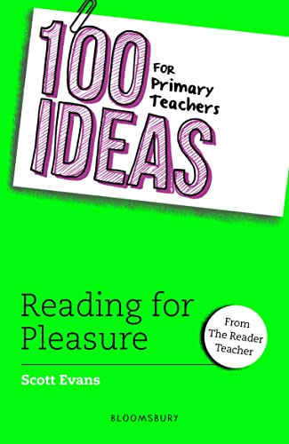 

100 Ideas for Primary Teachers. Reading for Pleasure