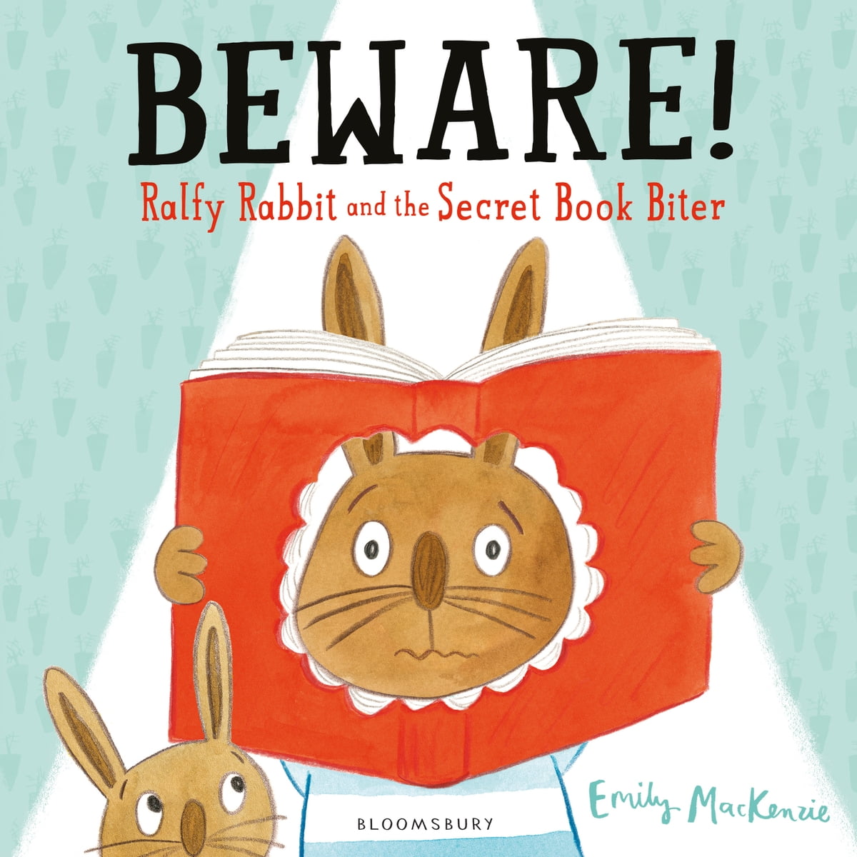 

Beware! Ralfy Rabbit and the Secret Book Biter