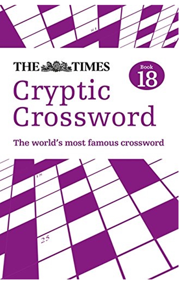 

The Times Cryptic Crossword Book 18 : 80 World-Famous Crossword Puzzles