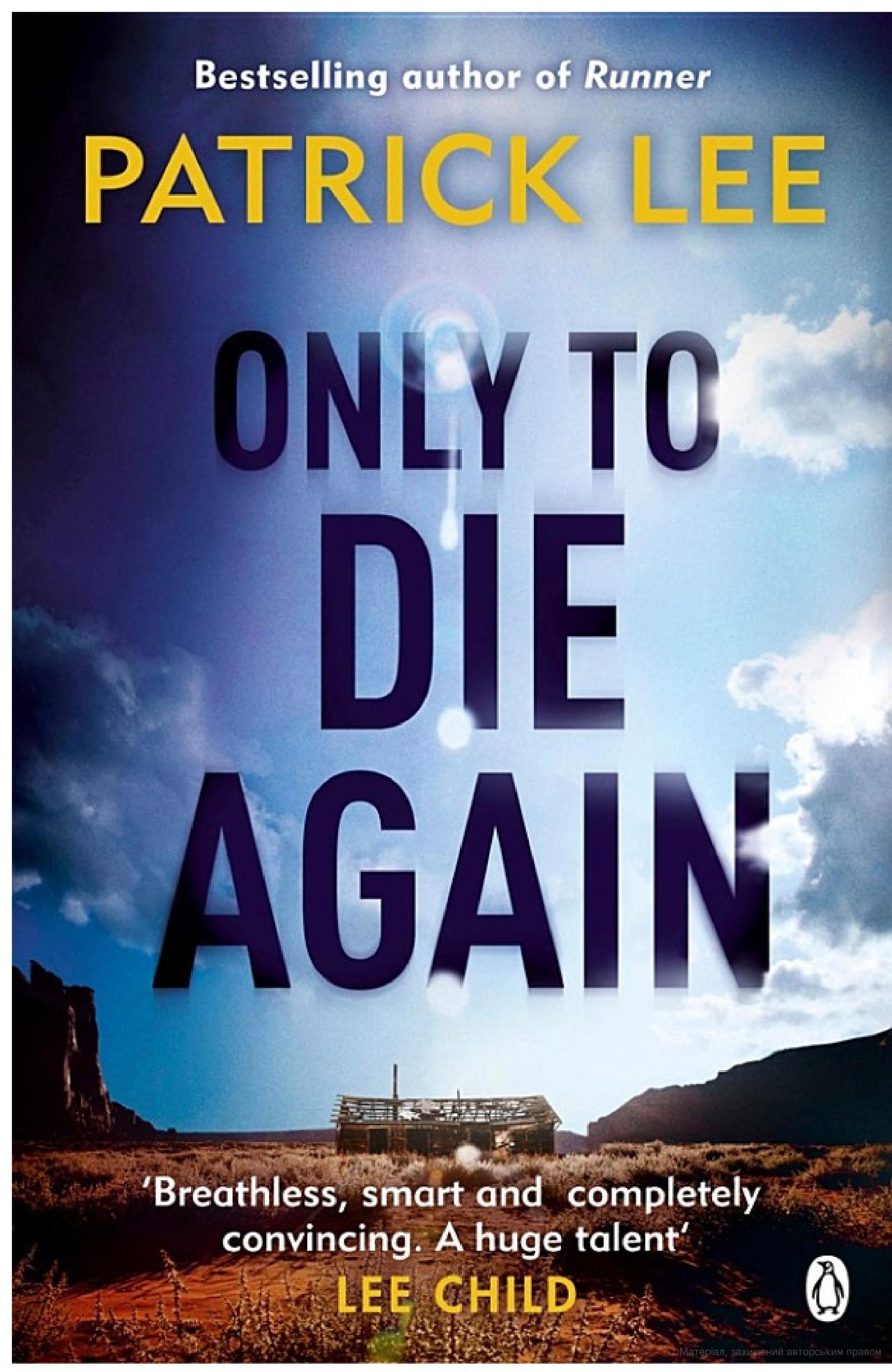 

Only To Die Again