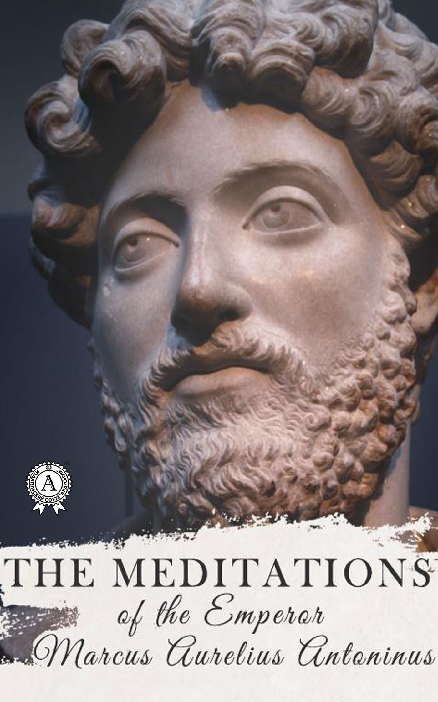 

The Meditations Of The Emperor