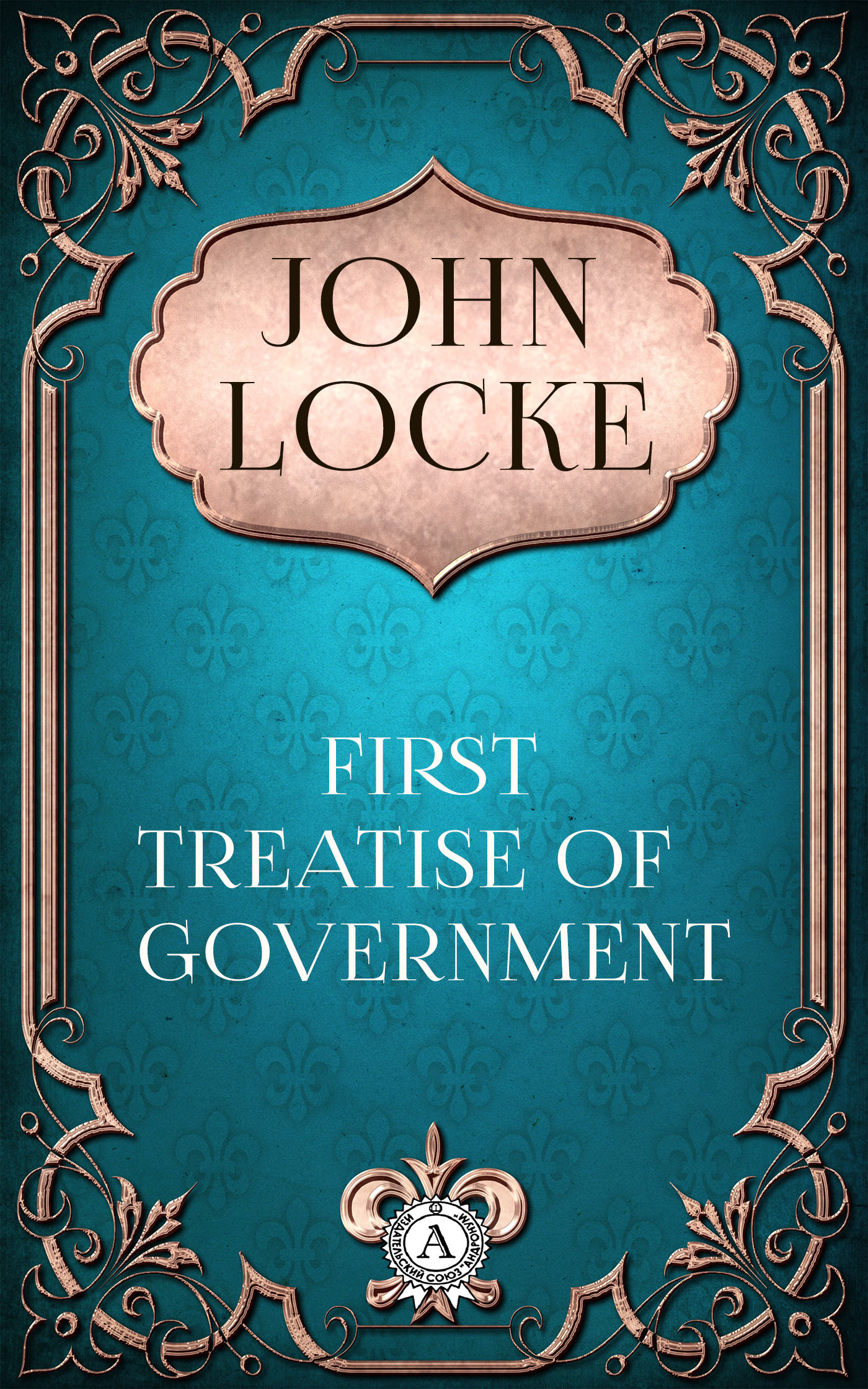 

First Treatise of Government
