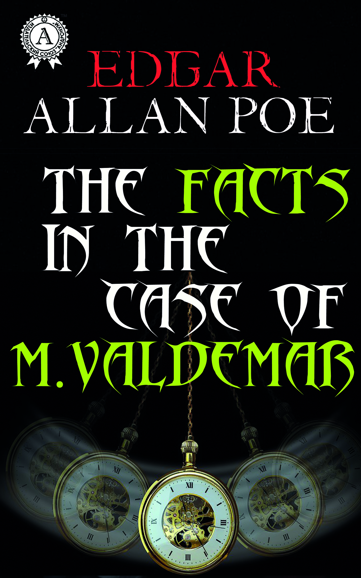 

The Facts in the Case of M. Valdemar