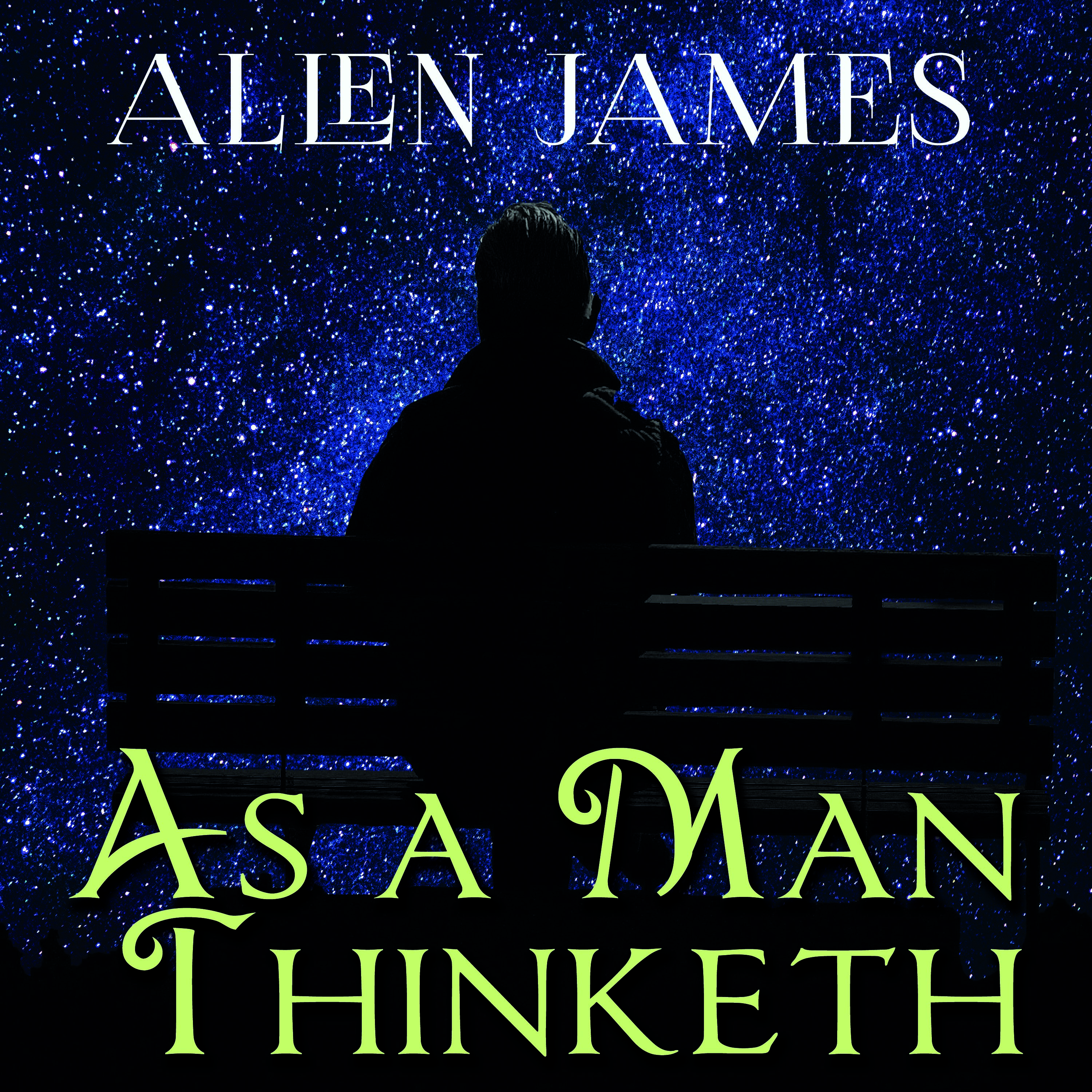

As a Man Thinketh