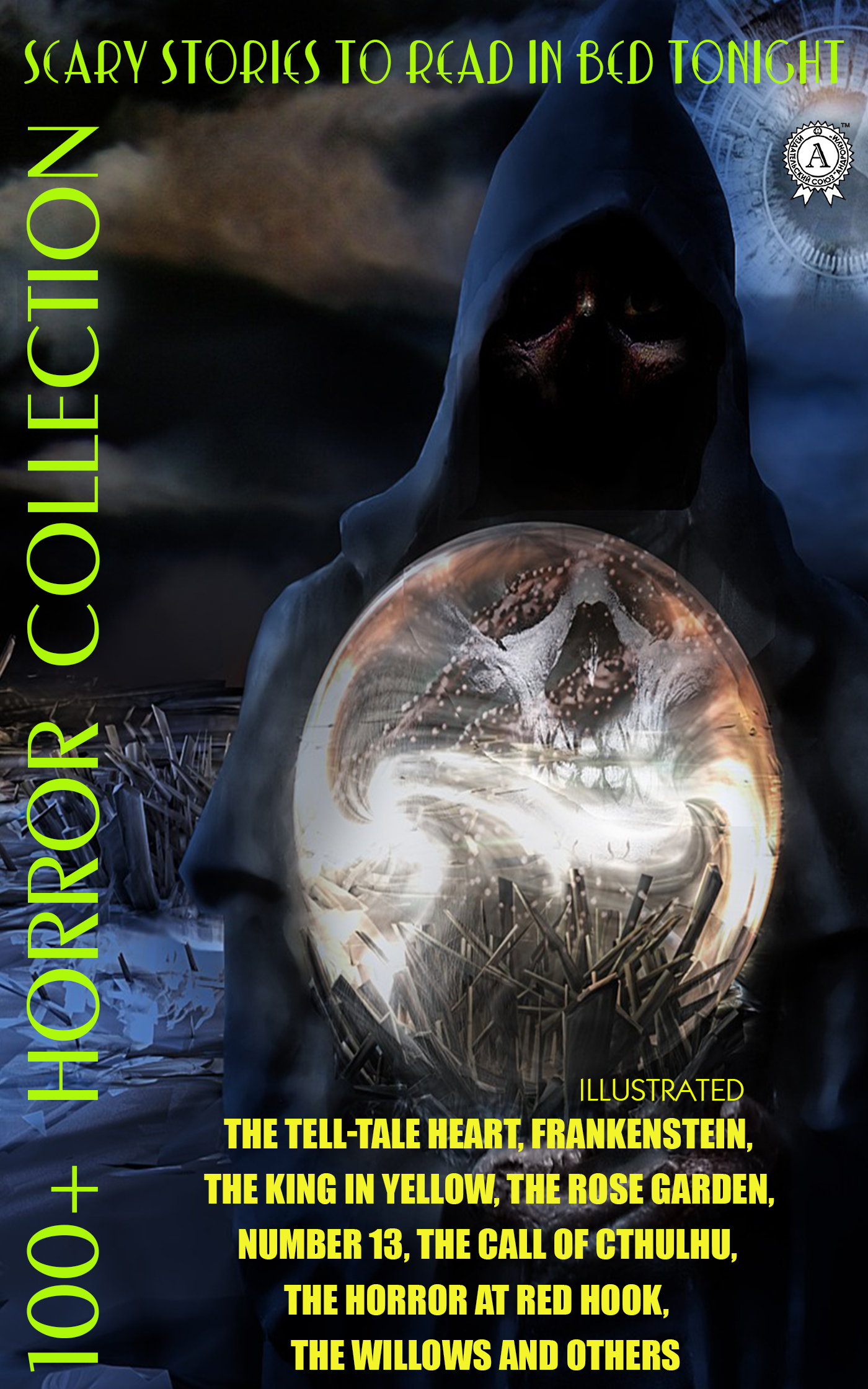 

100+ Horror Collection. Scary Stories to Read in Bed Tonight. Illustrated