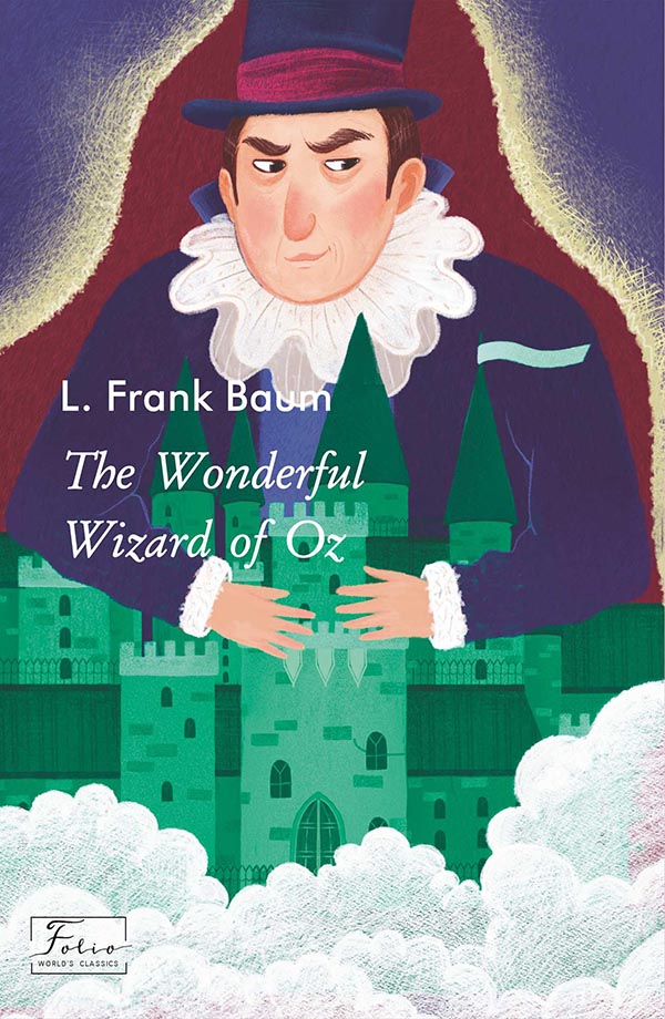 

The Wonderful Wizard of Oz