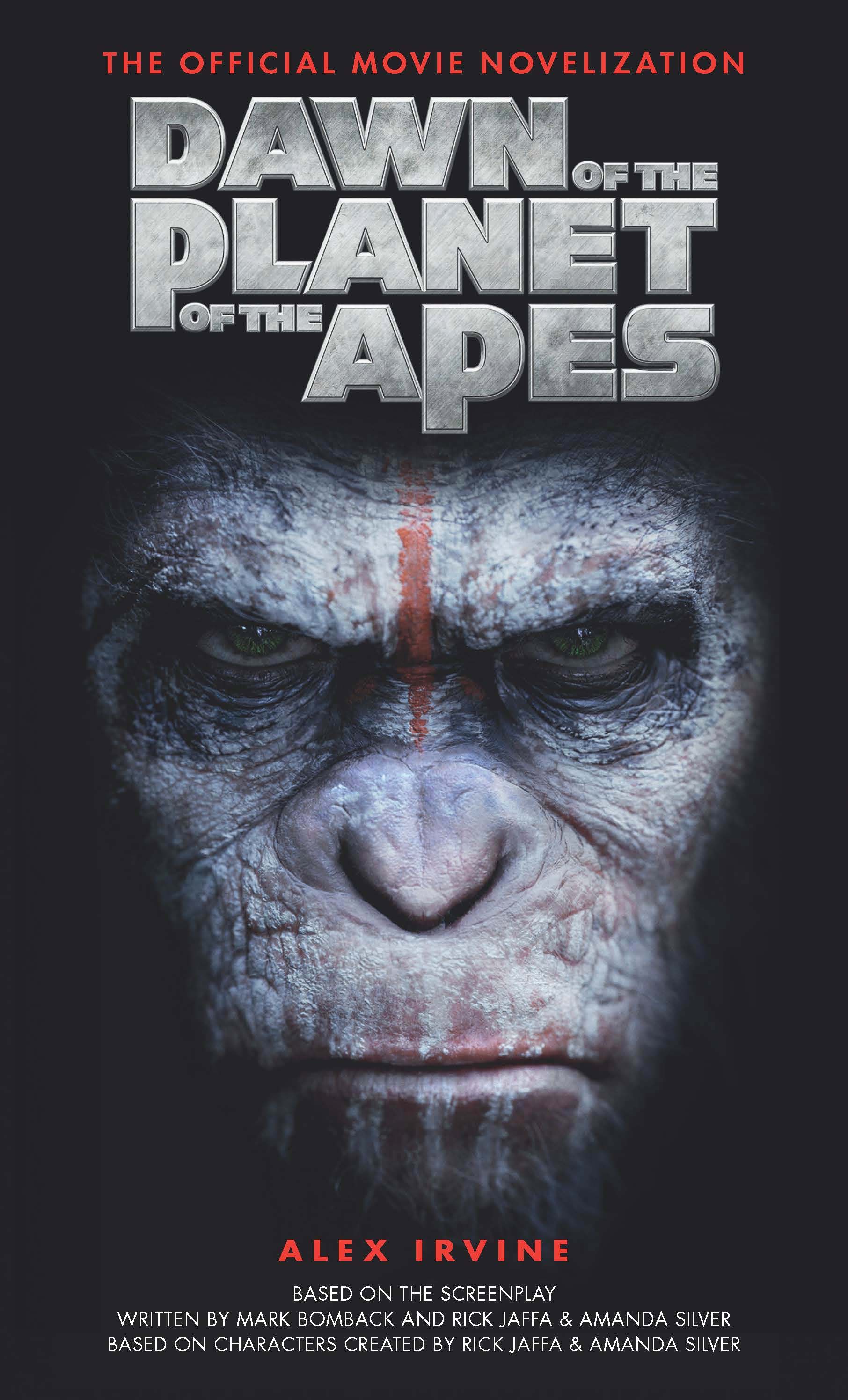 

Dawn of the Planet of the Apes. The Official Movie Novelization