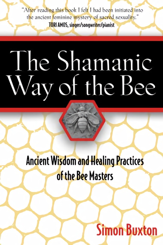 

The Shamanic Way of the Bee
