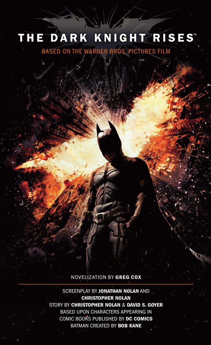 

The Dark Knight Rises. The Official Movie Novelization