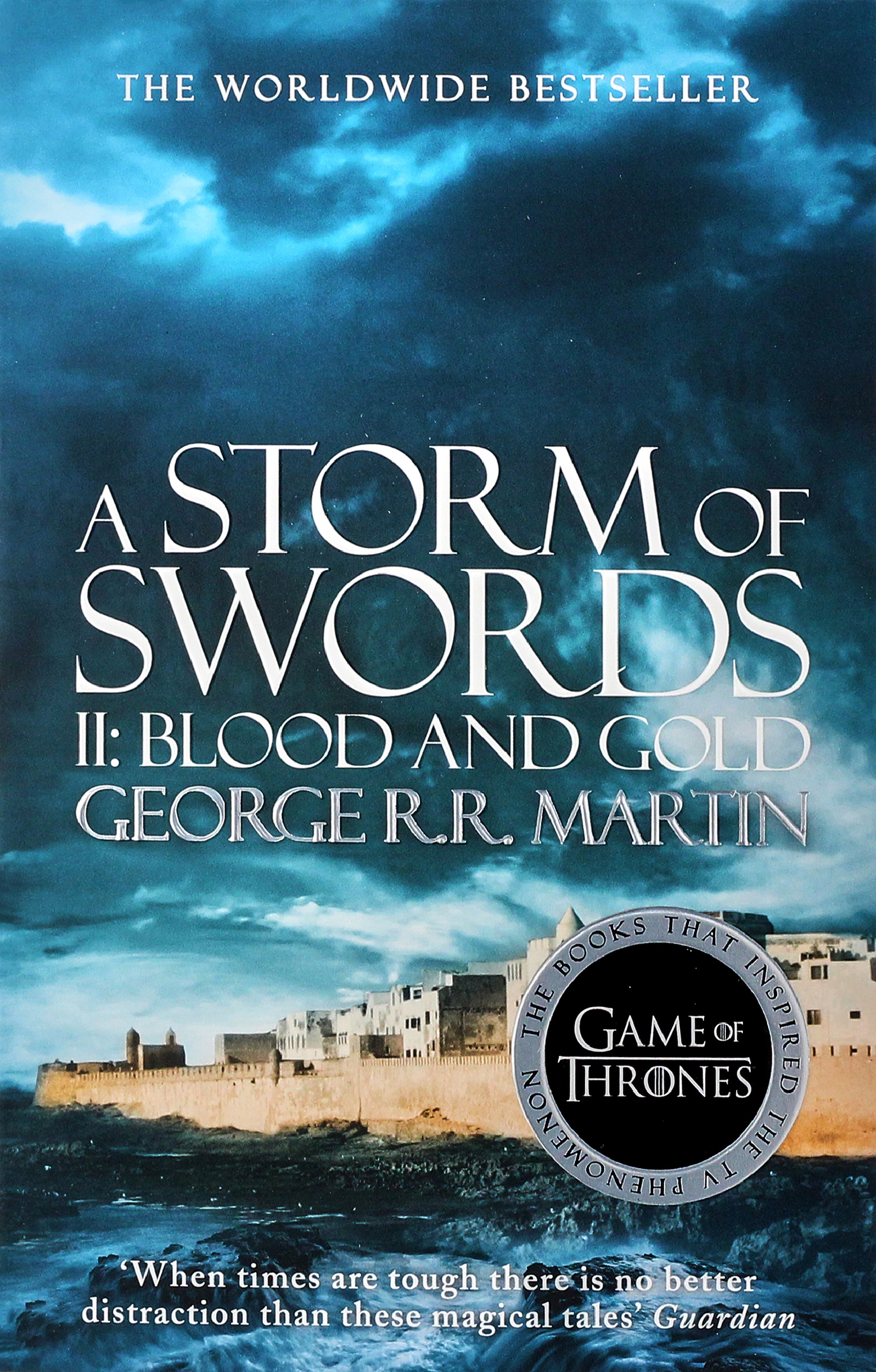 

A Song of Ice and Fire. Book 3: A Storm of Swords. Part 2: Blood and Gold