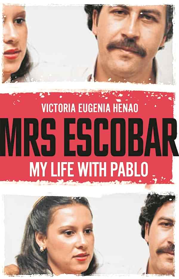 

Mrs Escobar: My life with Pablo