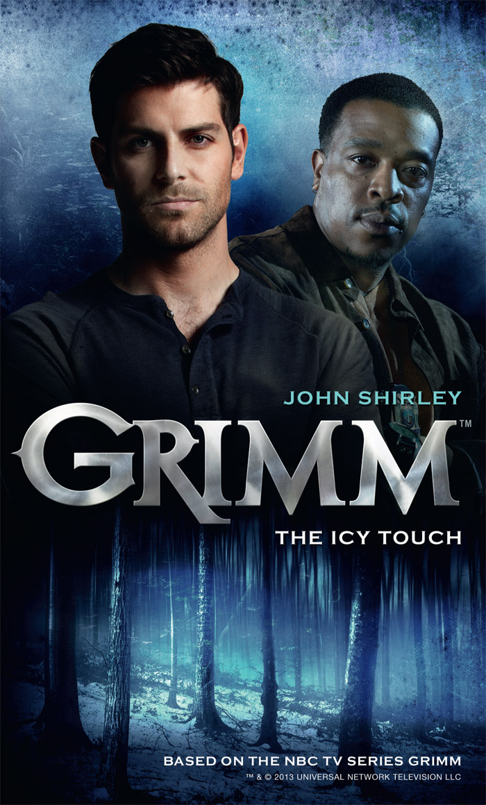 

Grimm. The Icy Touch. Book 1