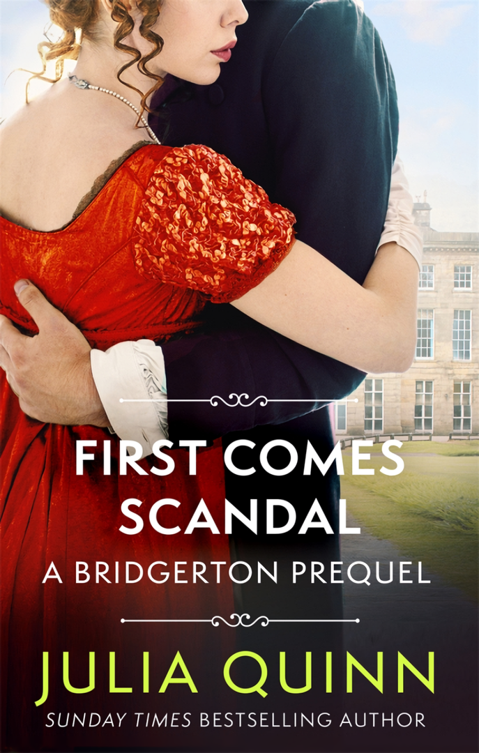 

First Comes Scandal: A Bridgerton Prequel