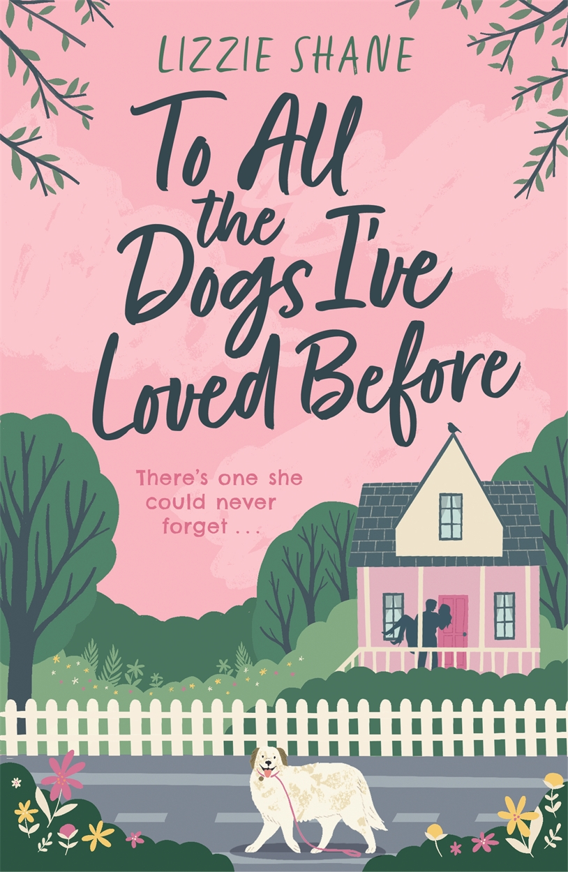 

To All the Dogs I've Loved Before