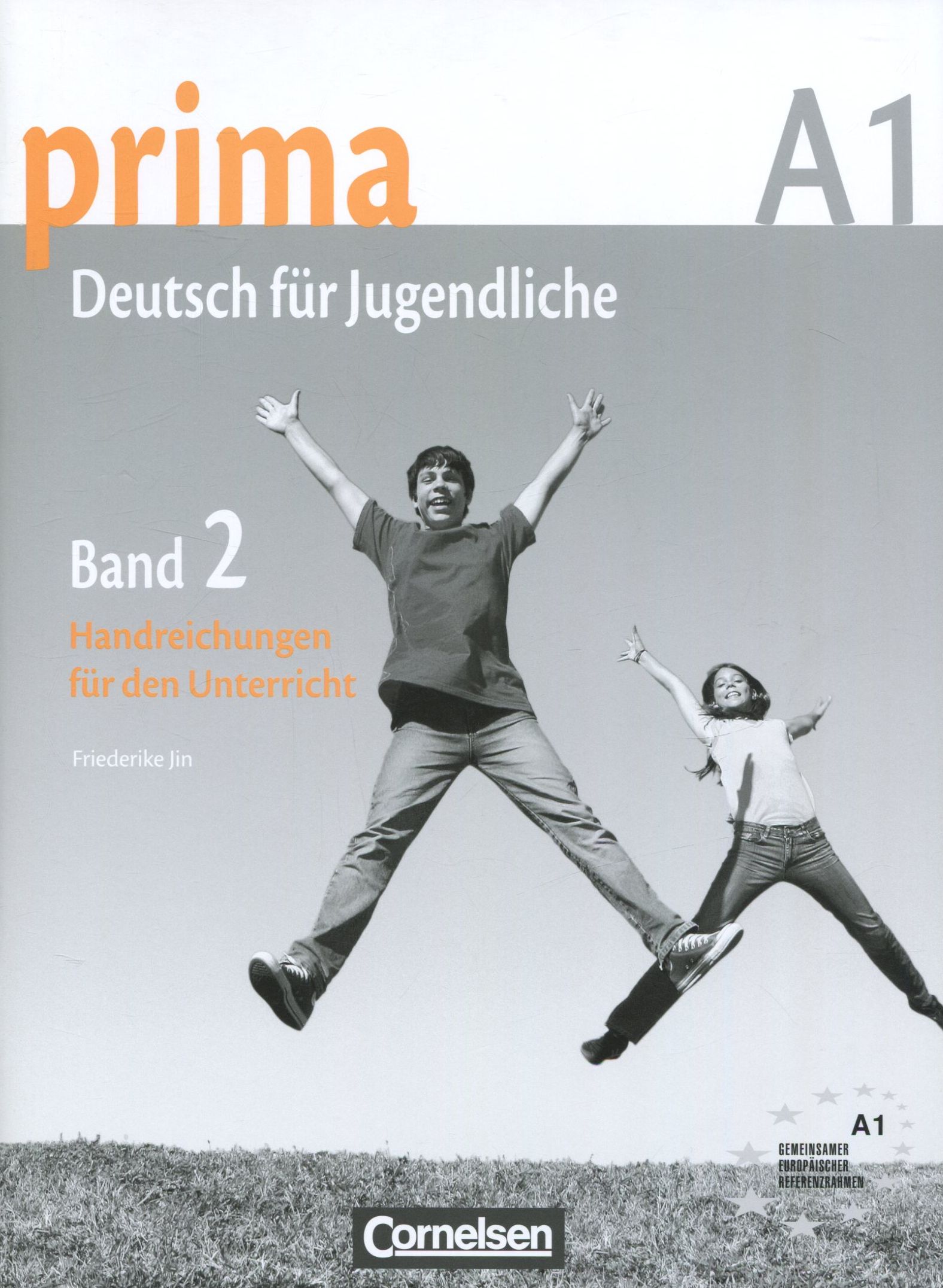 

Prima A1. Deutsch fur Jugendliche. Band 2. Handreichungen fur den Unterricht