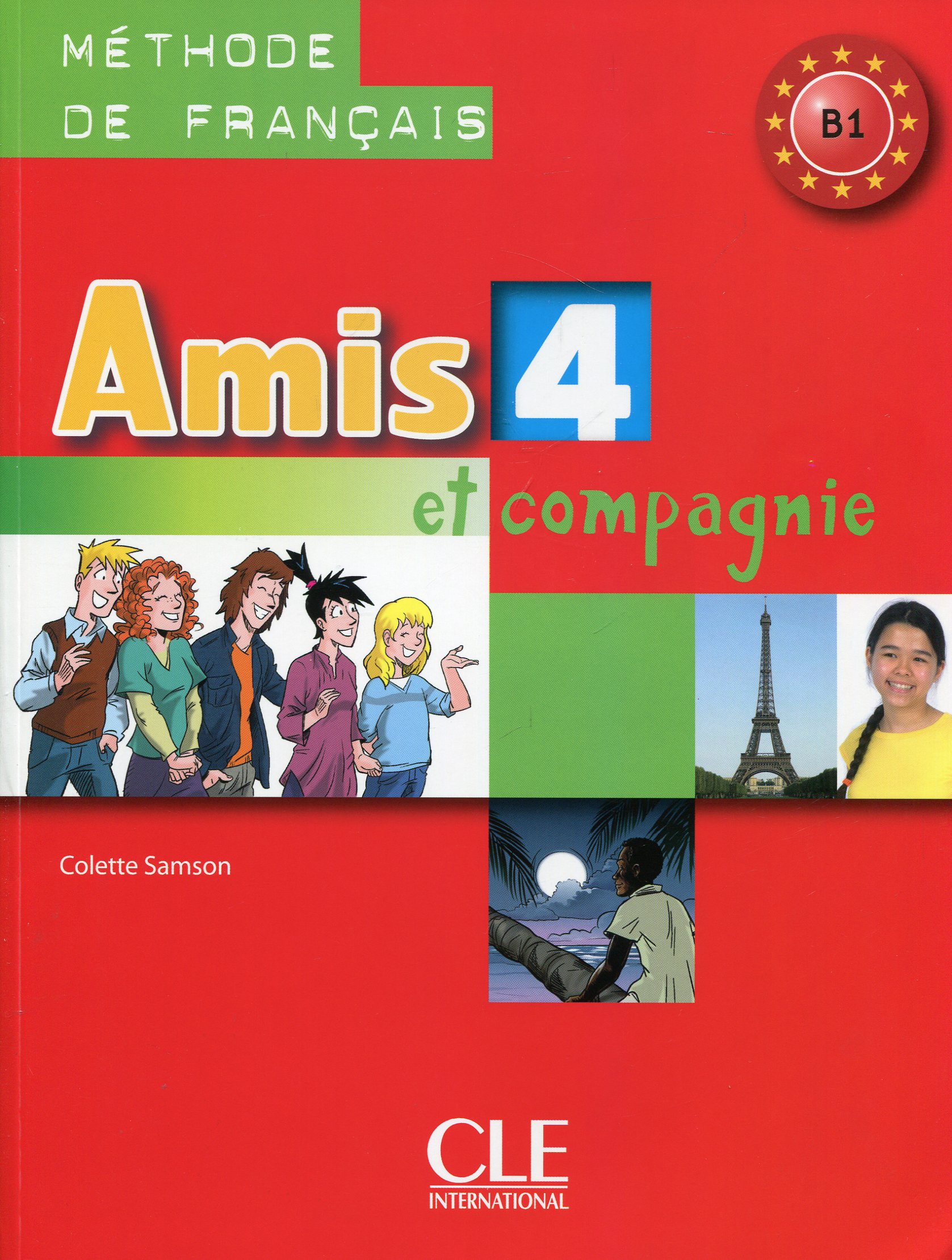 

Amis et Compagnie: Livre de l'Eleve 4 (French Edition)