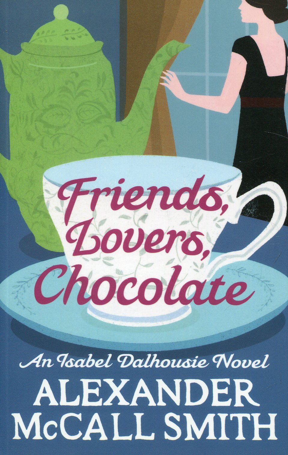 

Friends, Lovers, Chocolate
