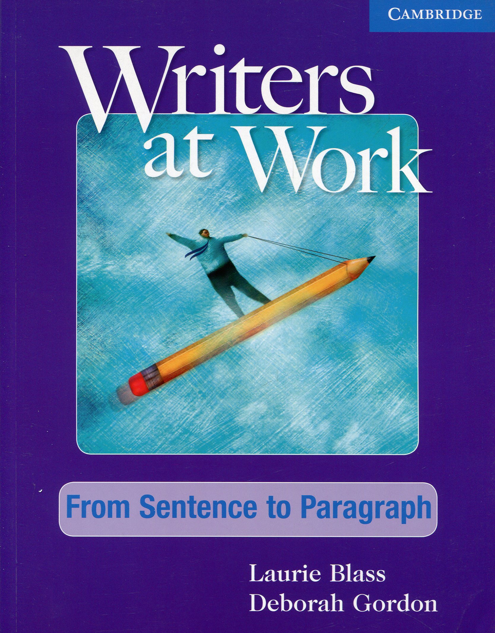 

Writers at Work: From Sentence to Paragraph Student's Book