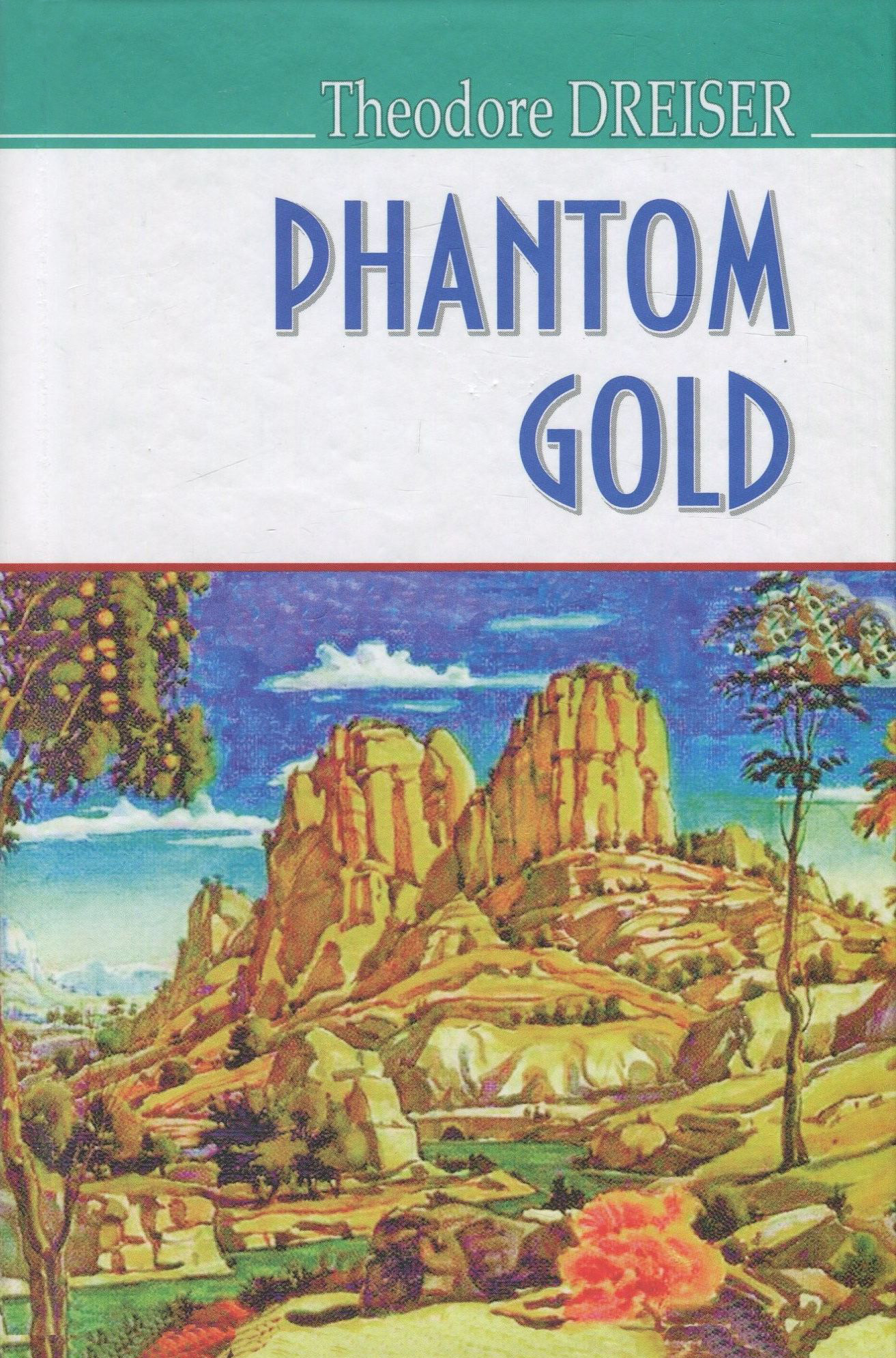 

Phantom Gold and Other Stories