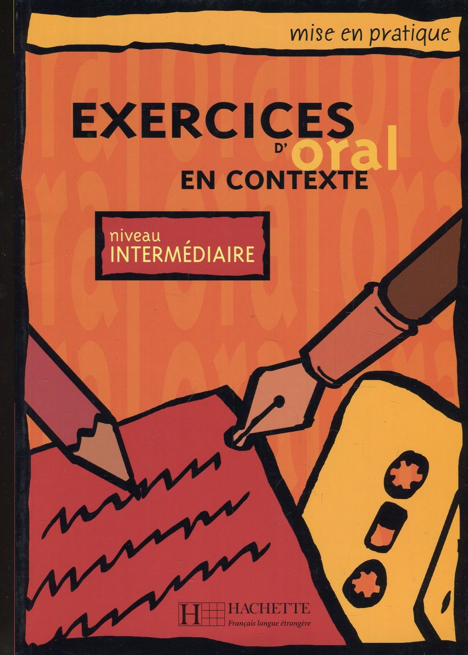 

Exercices D'Oral En Contexte niveau Intermediaire