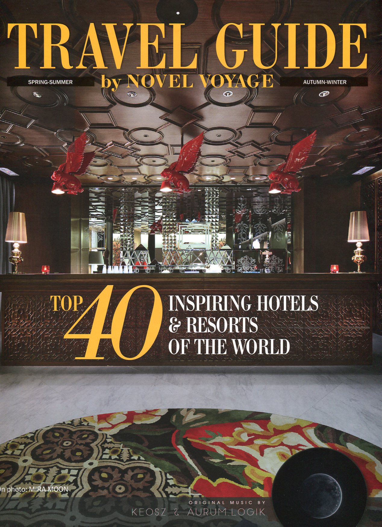 

Travel Guide by Novel Voyage. Top 40 Inspiring Hotels & Resorts of the World