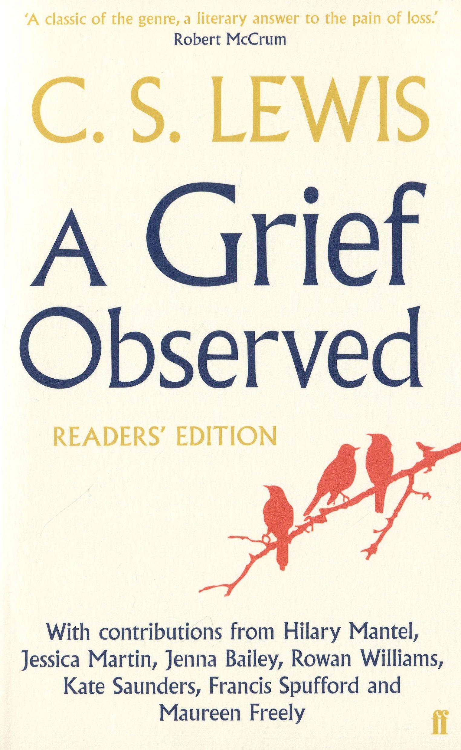 

A Grief Observed. Readers' Edition