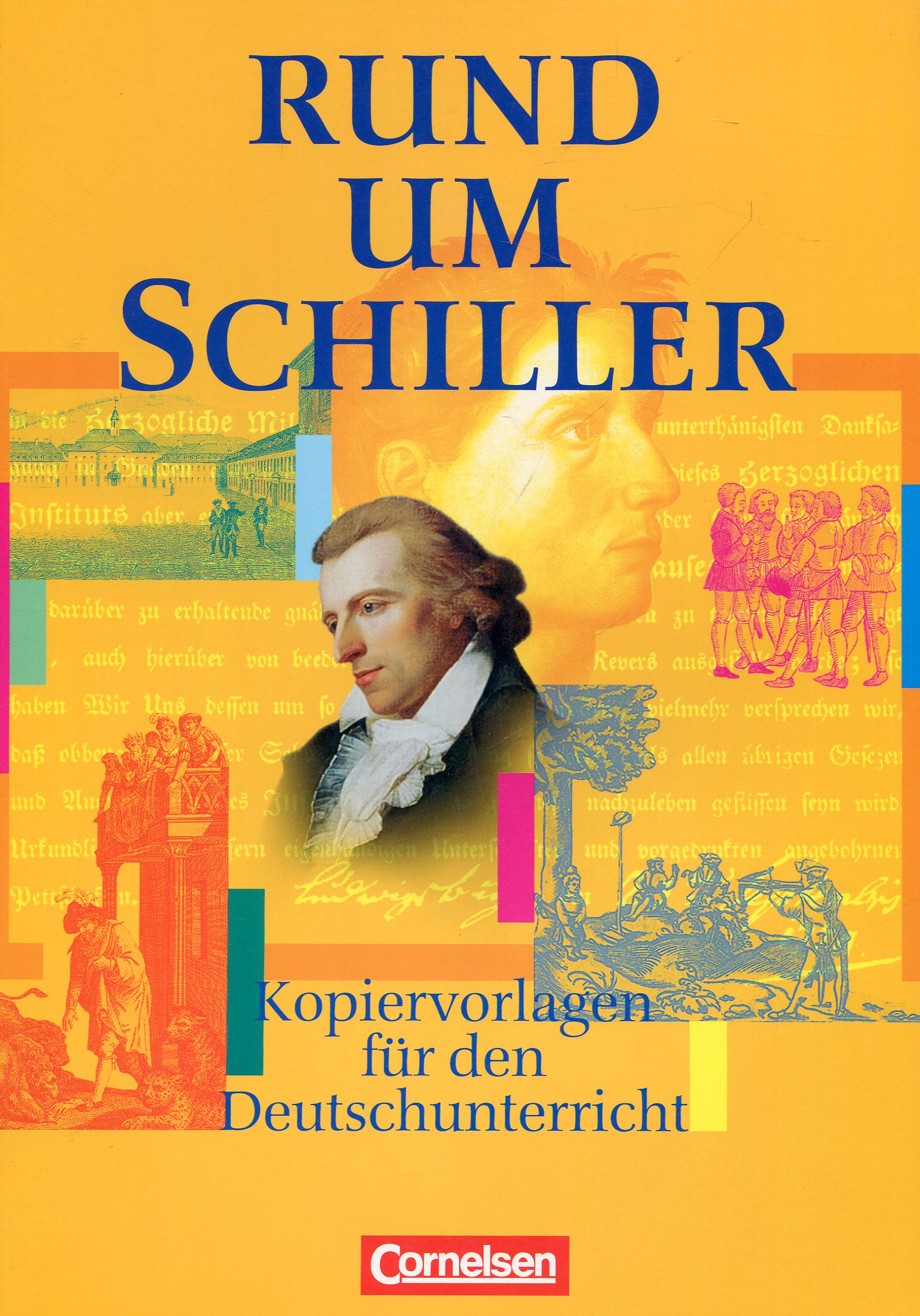 

Rund um Schiller: Kopiervorlagen