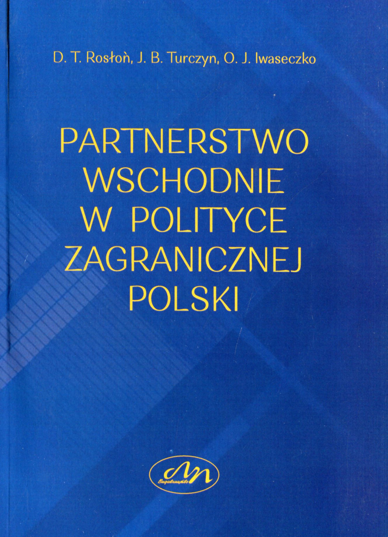 

Partnerstwo wschodnie w polityce zagranicznej Polski