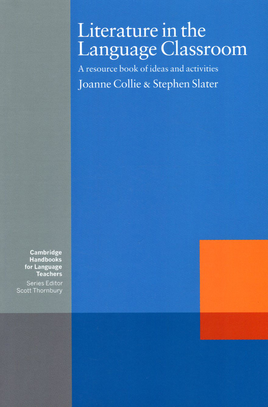 

Literature in the Language Classroom. A Resource Book of Ideas and Activities