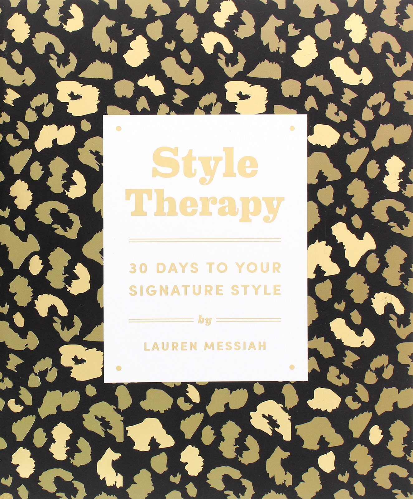 

Style Therapy. 30 Days to Your Signature Style