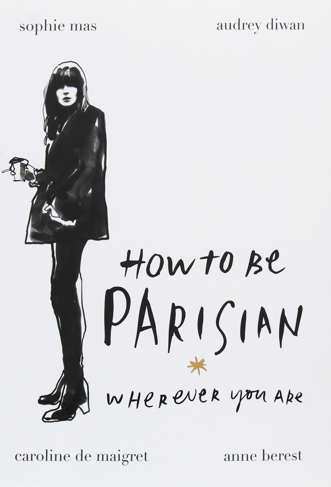 

How to Be Parisian