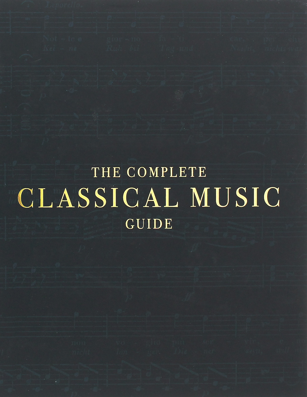 

The Complete Classical Music Guide