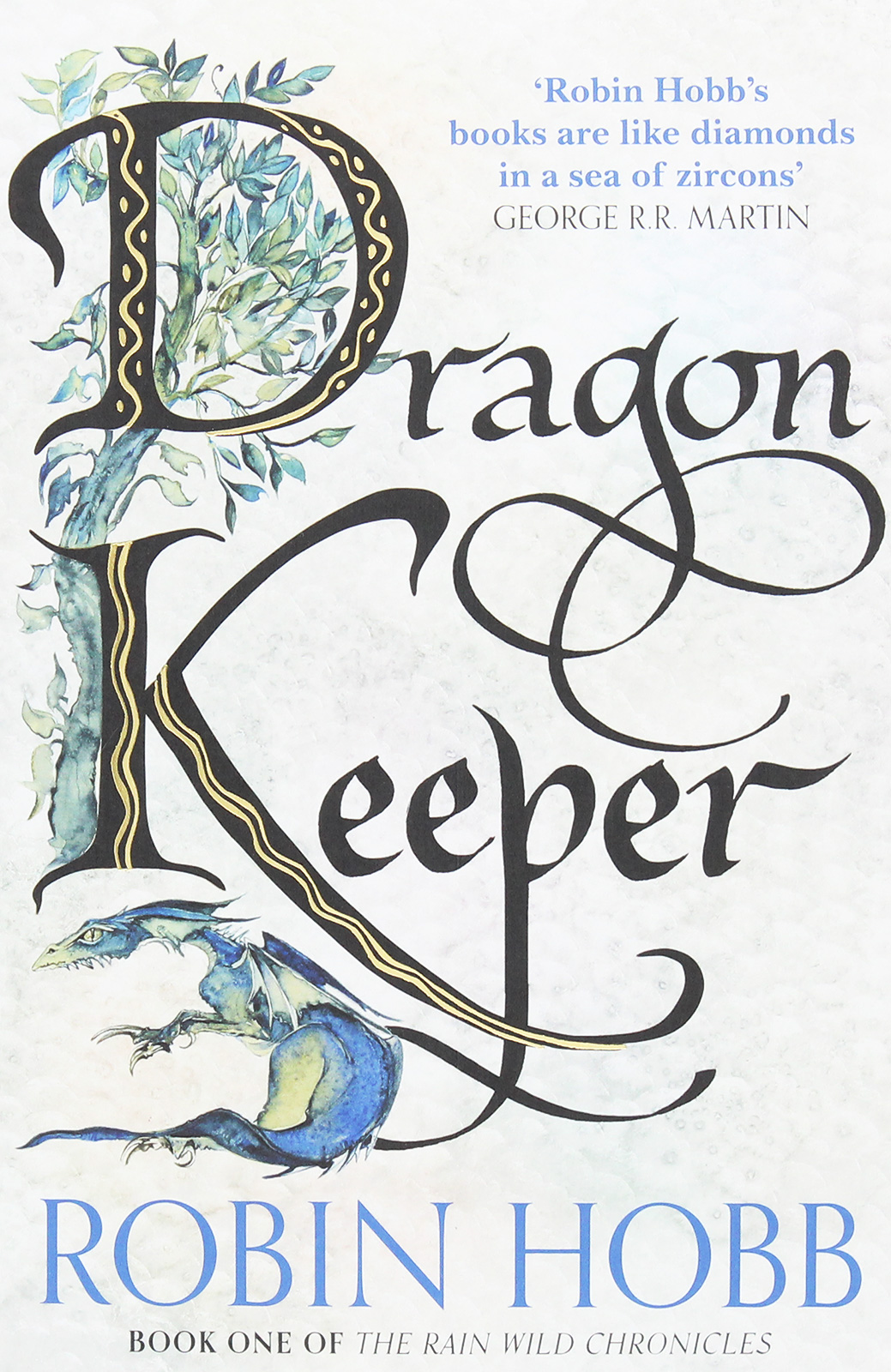 

Dragon Keeper. The Rain Wild Chronicles #1