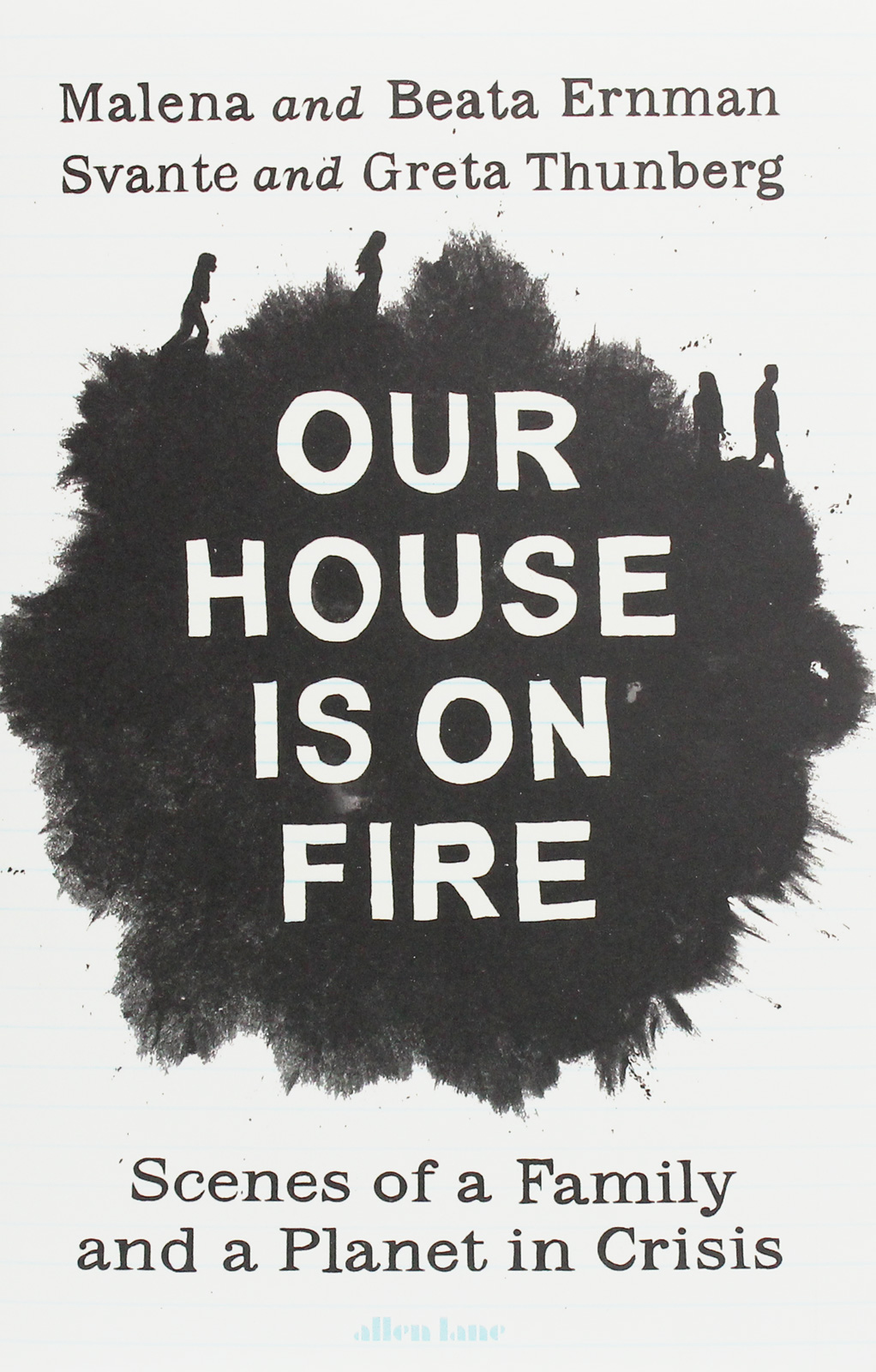 

Our House is on Fire