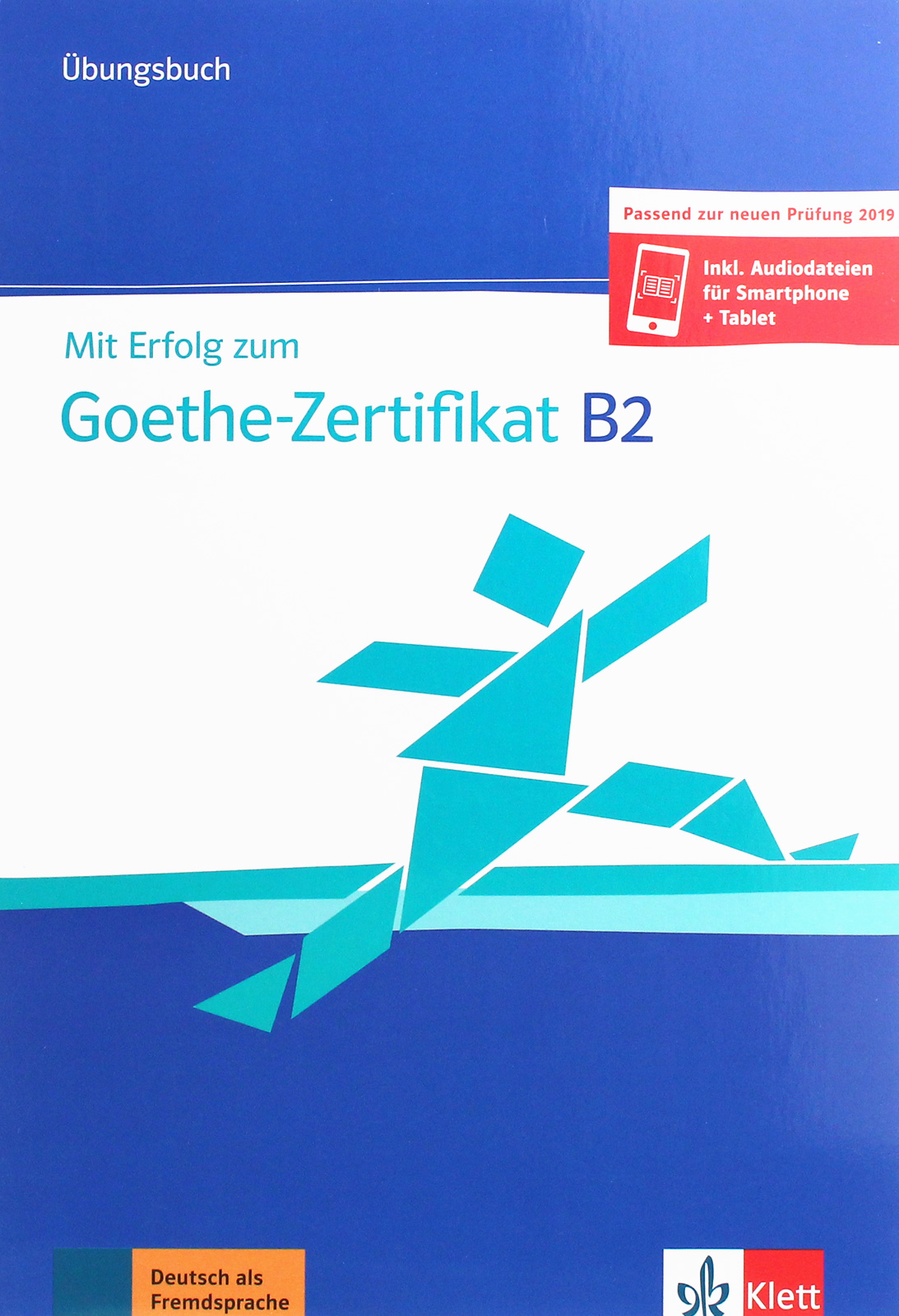

Goethe-Zertifikat B2. Übungsbuch + online