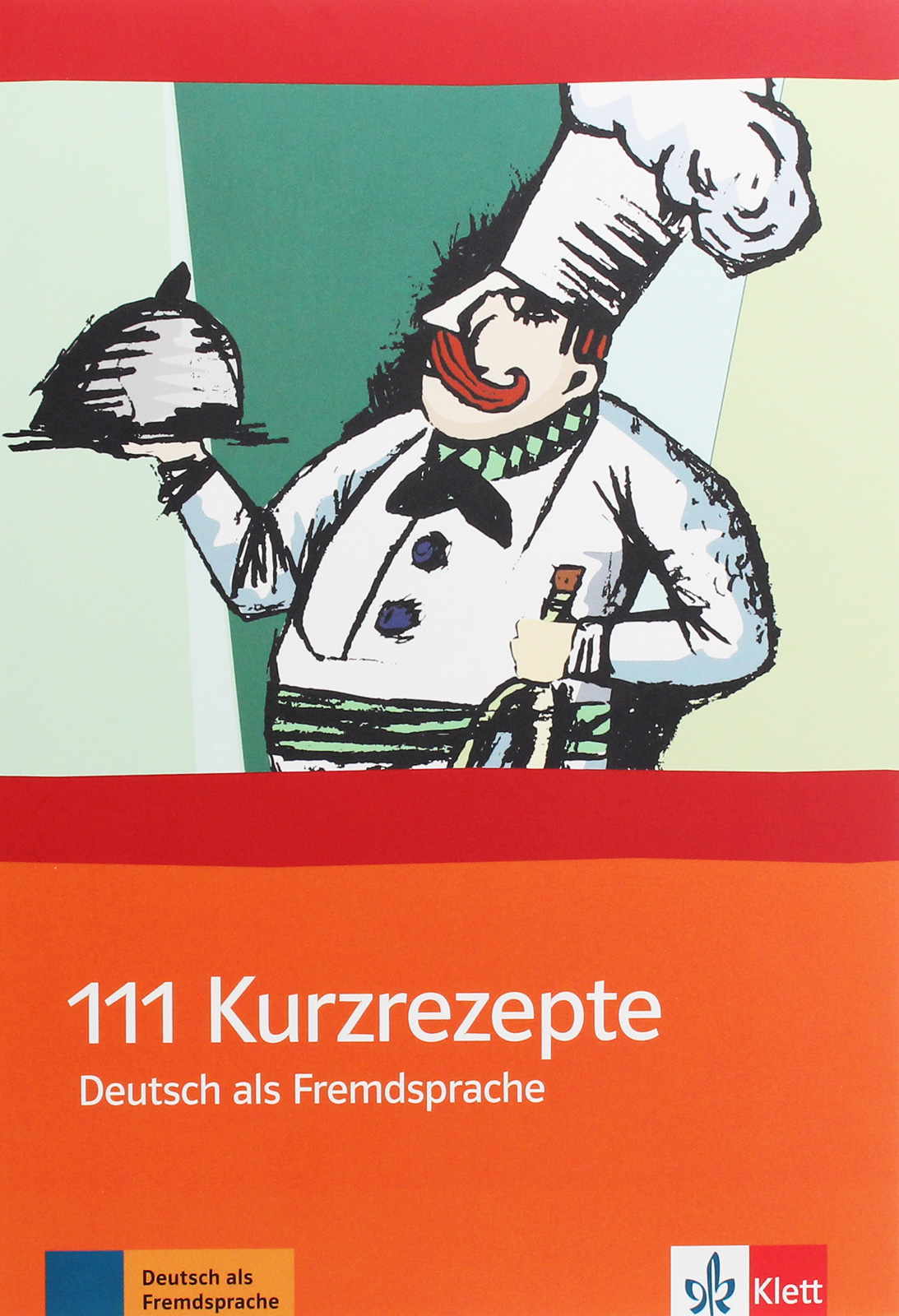 

Deutsch als Fremdsprache. 111 Kurzrezepte