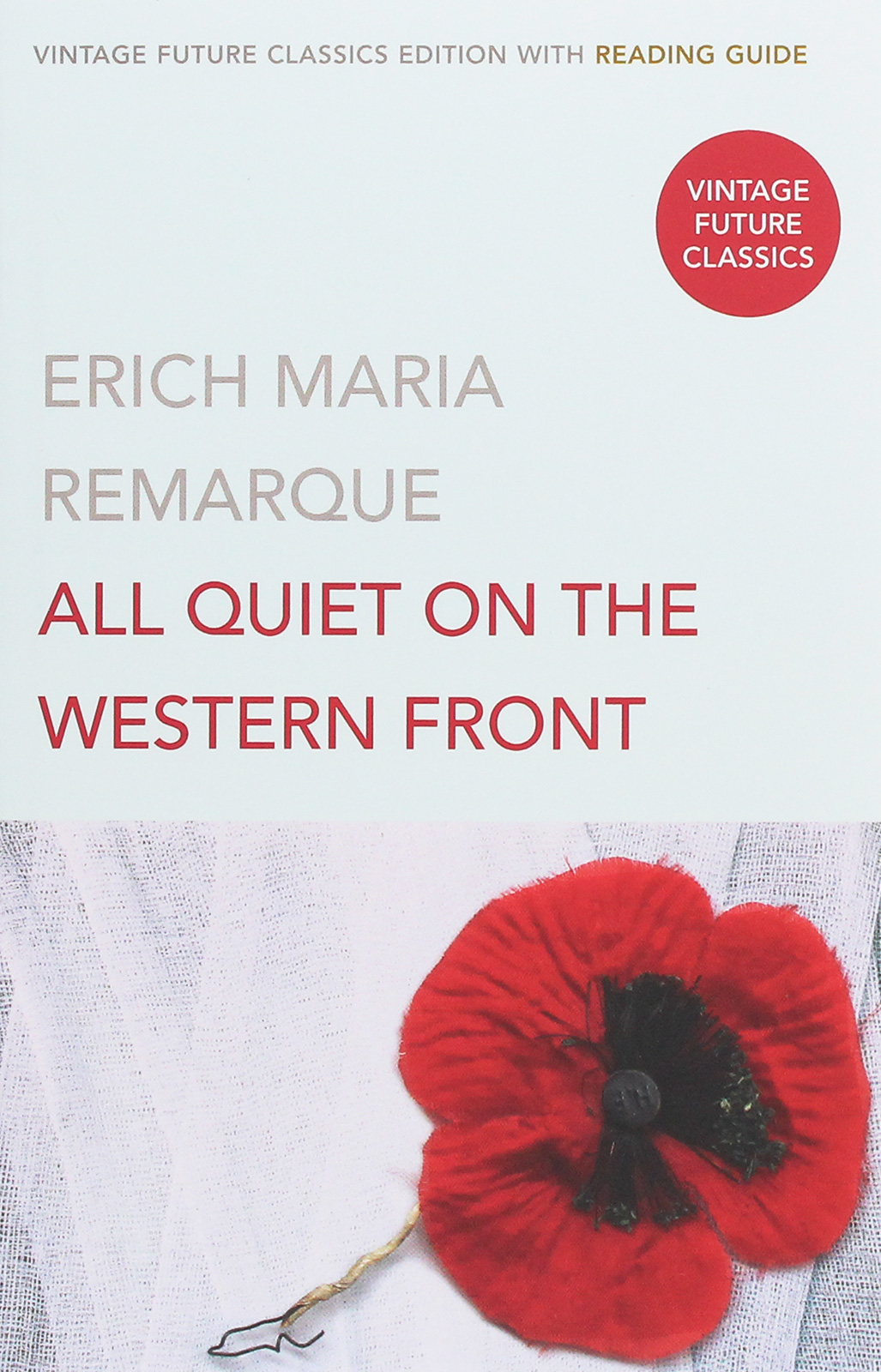 

All Quiet on the Western Front (Reading Guide Edition)