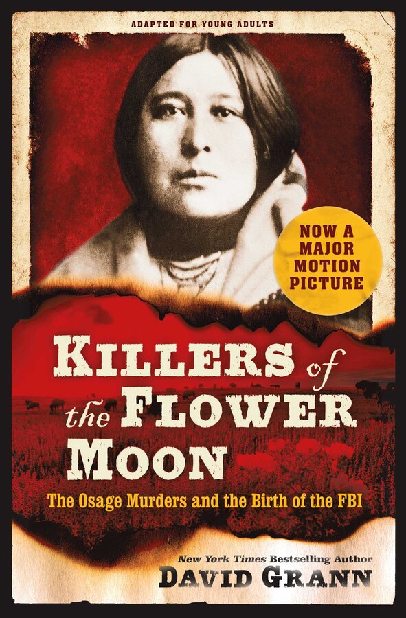 

Killers of the Flower Moon: The Osage Murders and the Birth of the FBI