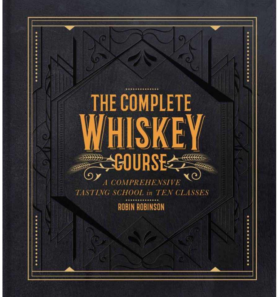 

The Complete Whiskey Course