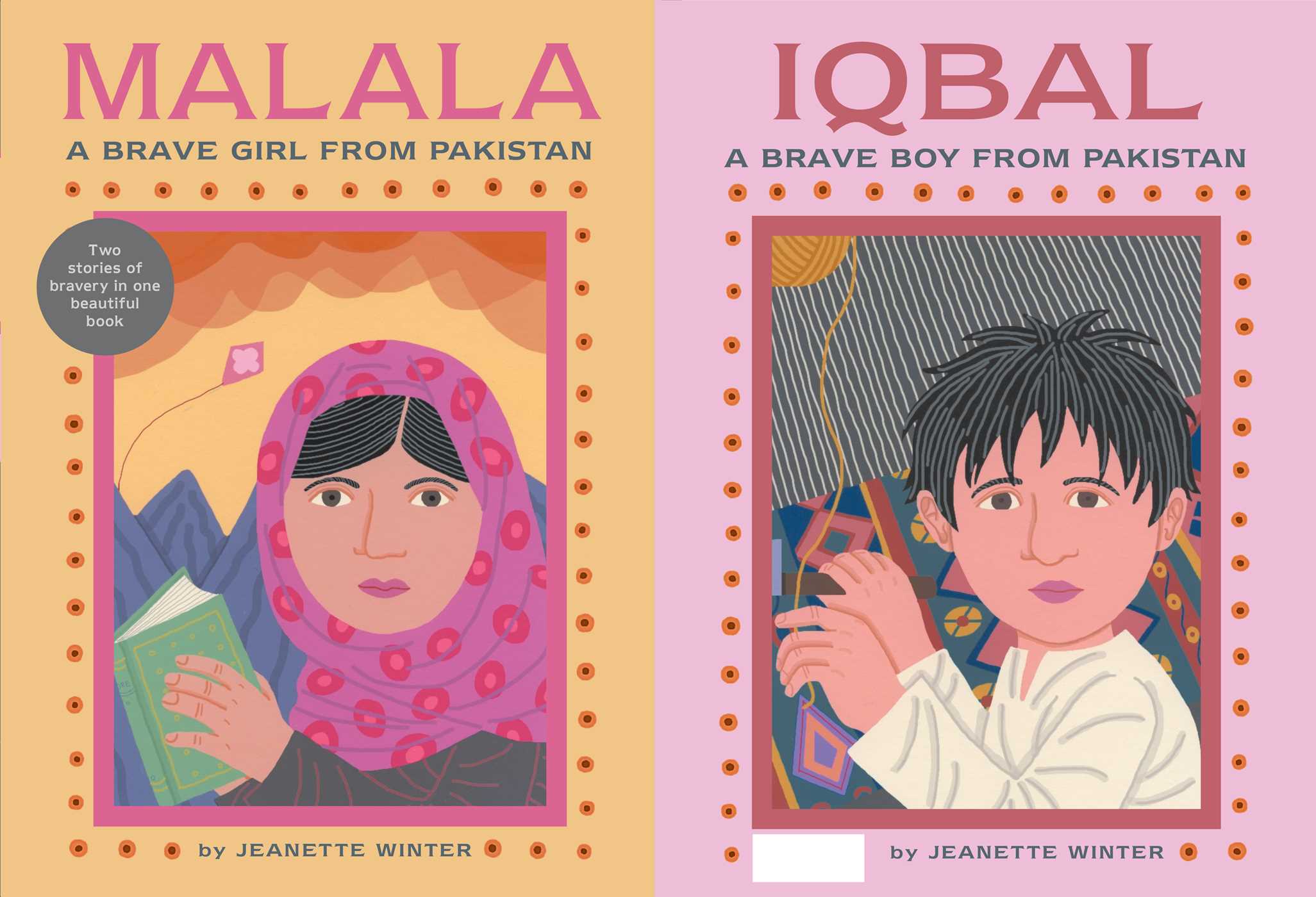 

Malala, a Brave Girl from Pakistan/Iqbal, a Brave Boy from Pakistan. Two Stories of Bravery